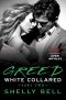 [White Collared 02] • Greed